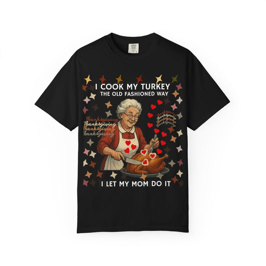 Funny Thanksgiving Shirt, Retro Holiday Humor Tee, Family Dinner Joke, Unisex Garment-Dyed Tee, Funny Turkey Shirt, Holiday Apparel, Family Gatherings, Autumn Humor